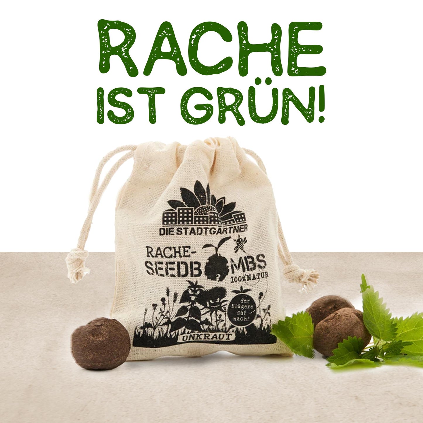 Rache-Samenbomben "UNKRAUT"